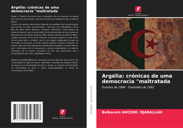Knjiga Argélia: crónicas de uma democracia "maltratada Belkacem AHCENE- DJABALLAH