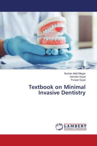 Kniha Textbook on Minimal Invasive Dentistry Varinder Goyal
