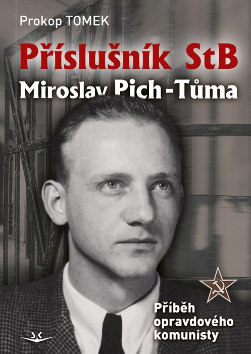 Kniha Příslušník StB Miroslav Pich-Tůma Prokop Tomek