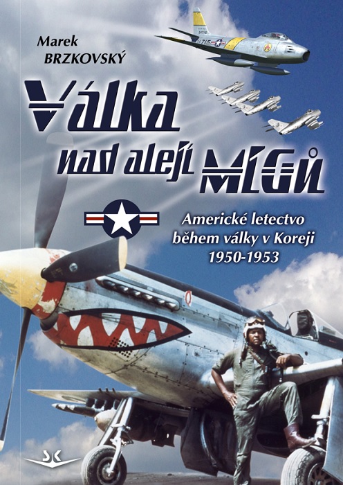 Book Válka nad alejí MiGů Marek Brzkovský