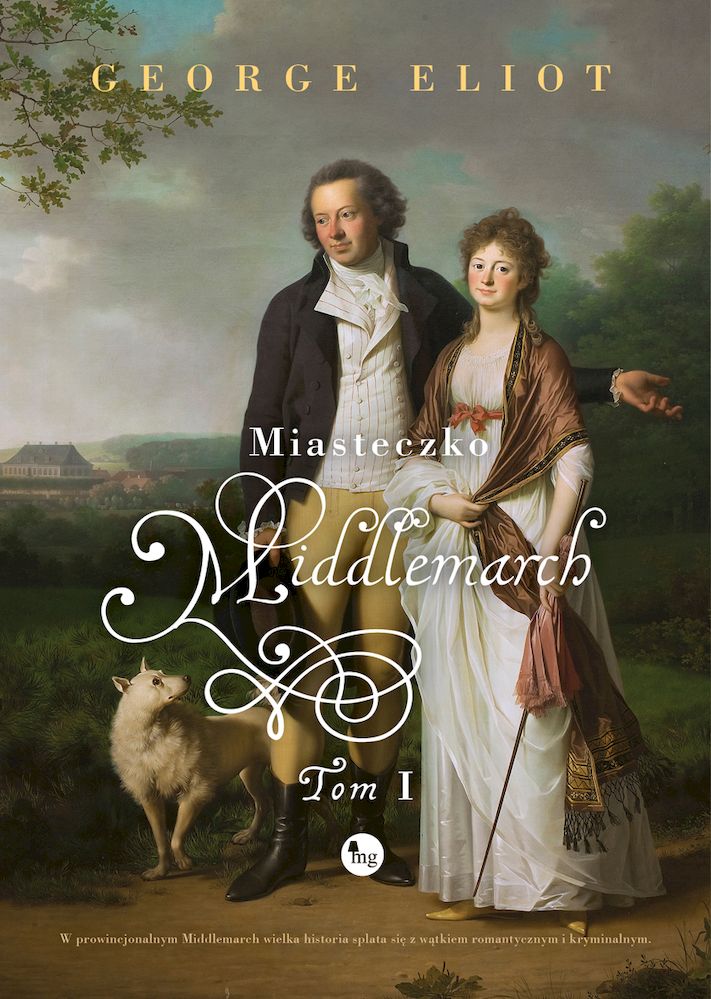 Kniha Miasteczko Middlemarch. Tom 1 George Elliot