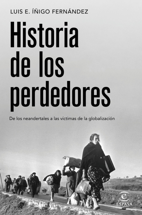 Livro Historia de los perdedores LUIS E. IÑIGO FERNANDEZ
