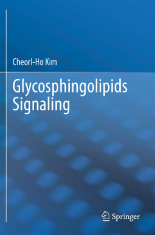 Könyv Glycosphingolipids Signaling Cheorl-Ho Kim