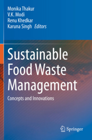 Könyv Sustainable Food Waste Management Monika Thakur