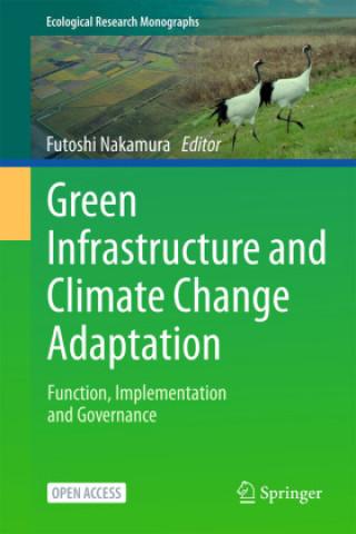 Książka Green Infrastructure and Climate Change Adaptation Futoshi Nakamura