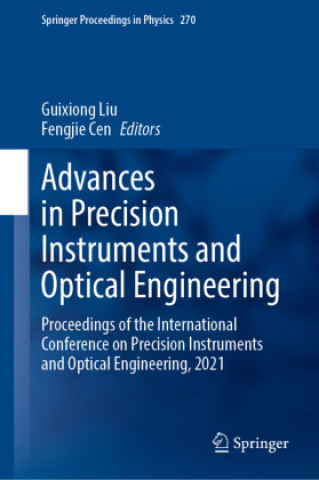 Knjiga Advances in Precision Instruments and Optical Engineering Guixiong Liu