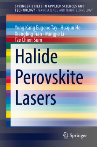 Carte Halide Perovskite Lasers Yong Kang Eugene Tay