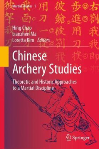Kniha Chinese Archery Studies Hing Chao