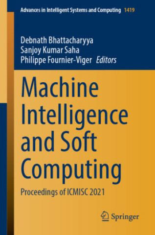 Knjiga Machine Intelligence and Soft Computing Debnath Bhattacharyya