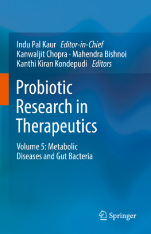Könyv Probiotic Research in Therapeutics Indu Pal Kaur