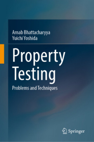 Knjiga Property Testing Arnab Bhattacharyya