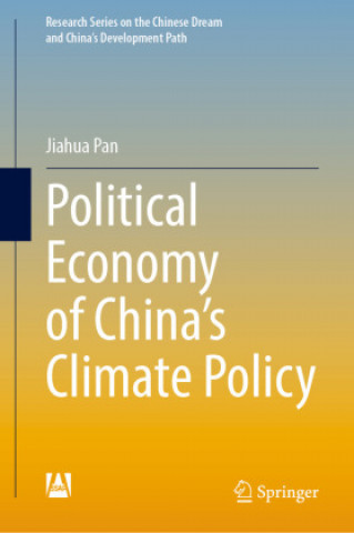 Kniha Political Economy of China's Climate Policy Jiahua Pan