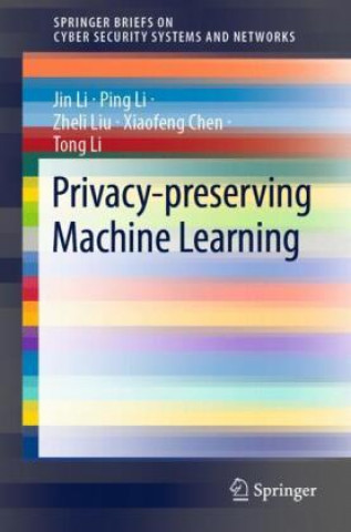 Book Privacy-Preserving Machine Learning Jin Li
