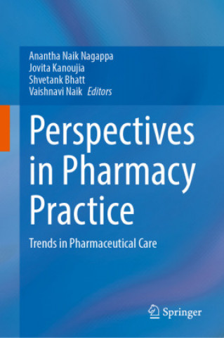 Könyv Perspectives in Pharmacy Practice Anantha Naik Nagappa