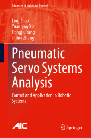 Buch Pneumatic Servo Systems Analysis Ling Zhao