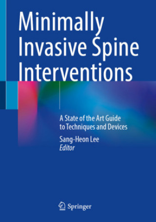 Buch Minimally Invasive Spine Interventions Sang-Heon Lee