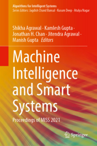 Kniha Machine Intelligence and Smart Systems Shikha Agrawal