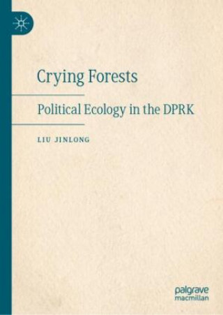 Knjiga Crying Forests Liu Jinlong