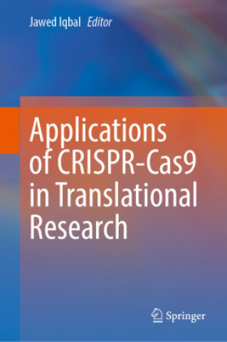 Libro Applications of CRISPR-Cas9 in Translational Research Jawed Iqbal