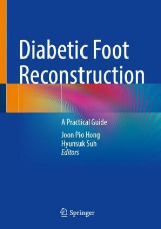 Книга Diabetic Foot Reconstruction Joon Pio Hong