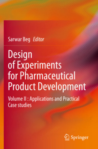 Carte Design of Experiments for Pharmaceutical Product Development Sarwar Beg