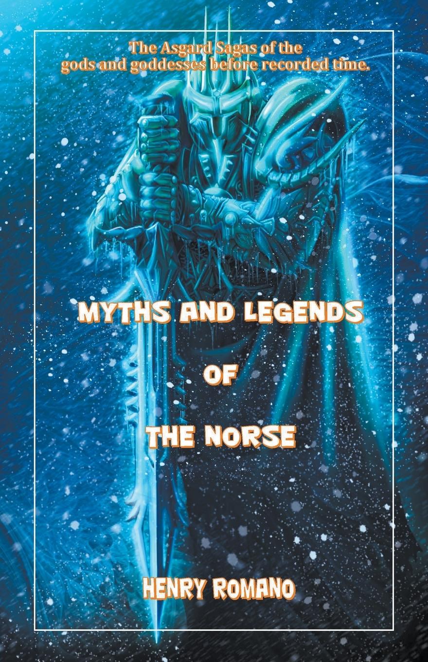 Книга Myths and Legends of the Norse 