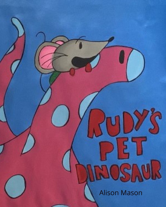 Knjiga Rudy's Pet Dinosaur Mason Alison Mason