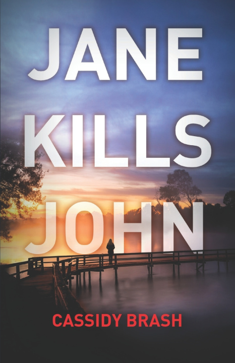 Knjiga Jane Kills John Brash Cassidy Brash