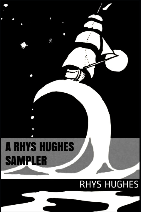 Knjiga Rhys Hughes Sampler Hughes Rhys Hughes