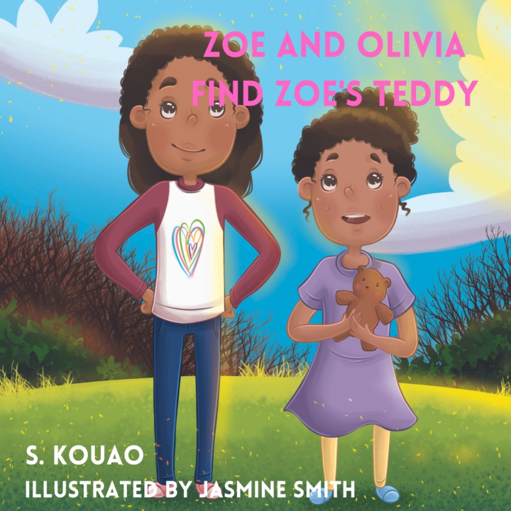 Knjiga Zoe and Olivia Find Zoe's Teddy Kouao S Kouao