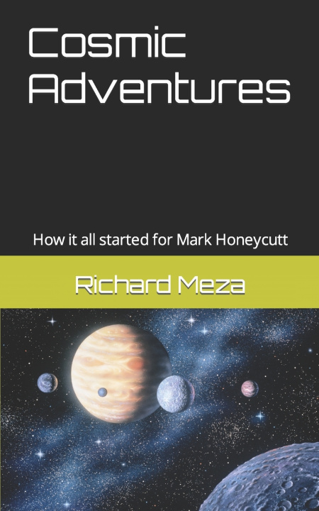 Knjiga Cosmic Adventures Meza Richard Meza