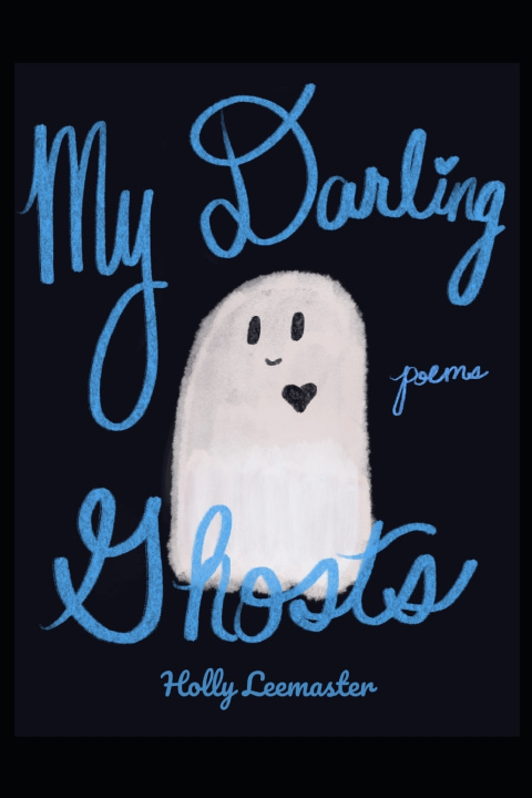 Knjiga My Darling Ghosts Leemaster Holly Leemaster