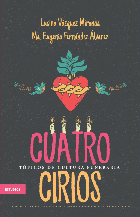 Knjiga Cuatro cirios Fernandez Alvarez Ma. Eugenia Fernandez Alvarez