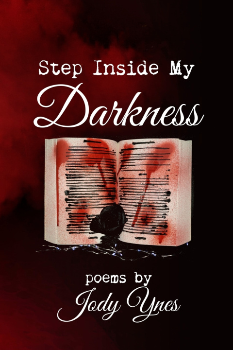 Knjiga Step Inside My Darkness Ynes Jody Ynes