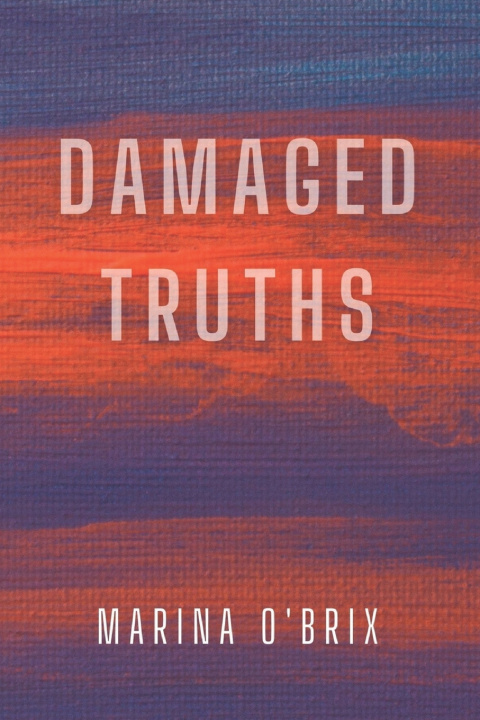 Knjiga Damaged Truths O'BRIX MARINA O'BRIX