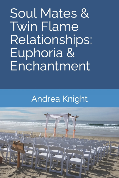 Knjiga Soul Mates & Twin Flame Relationships Knight Andrea Knight