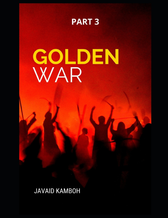 Knjiga Golden War Kamboh Javaid Kamboh