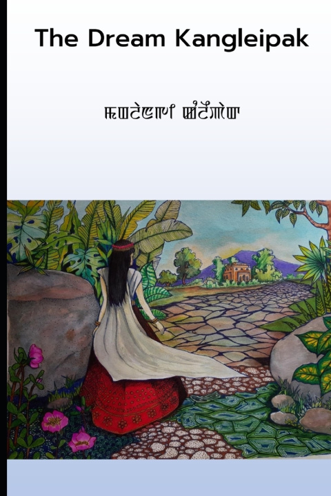 Knjiga Dream Kangleipak Mayanglambam Marjing Mayanglambam