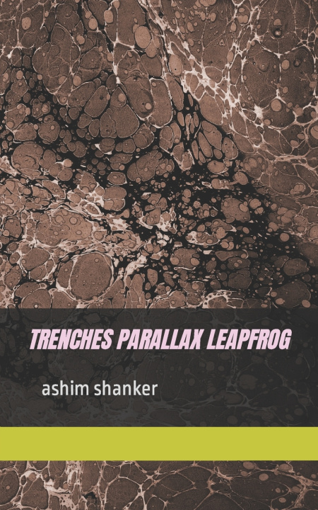 Knjiga trenches parallax leapfrog Shanker Ashim Shanker