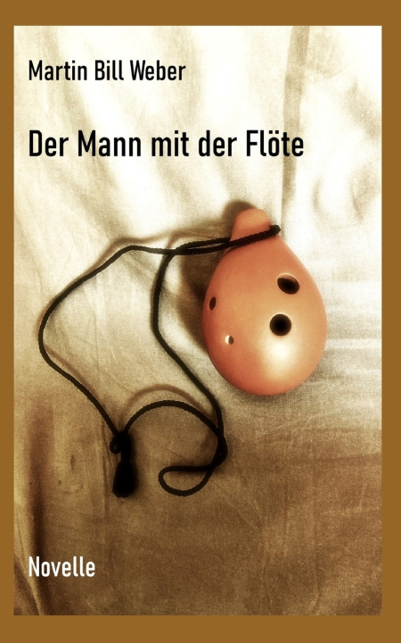 Βιβλίο Mann mit der Floete Weber Martin Weber