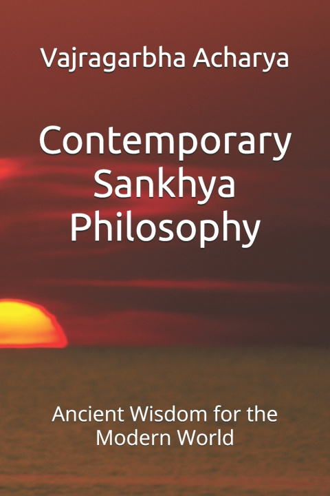 Buch Contemporary Sankhya Philosophy Acharya Vajragarbha Acharya