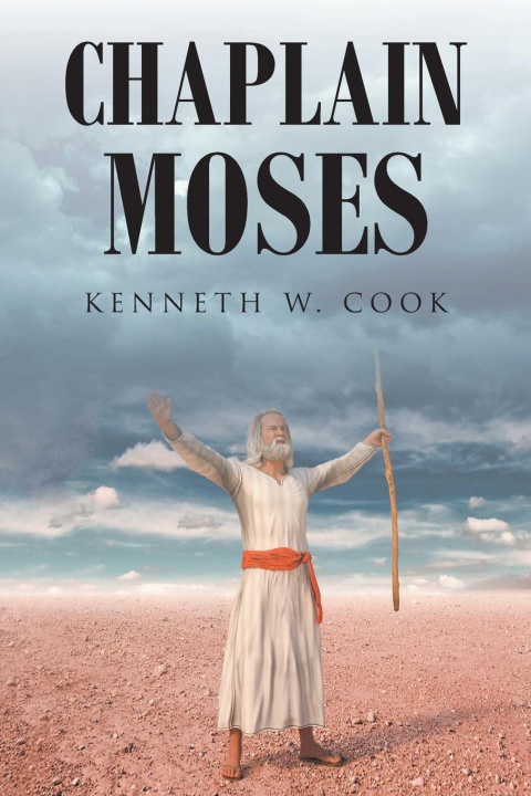 Knjiga Chaplain Moses Kenneth W. Cook