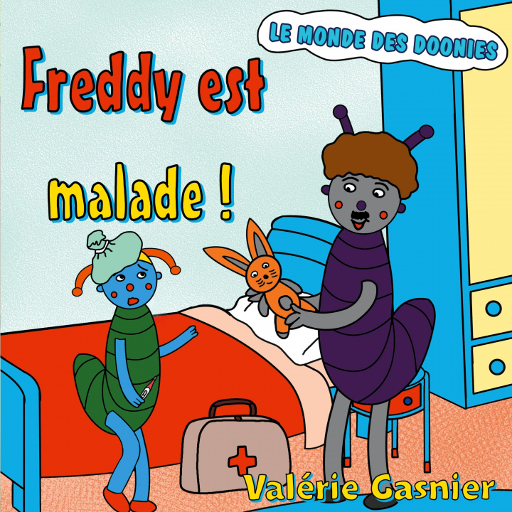 Knjiga Freddy est malade Gasnier