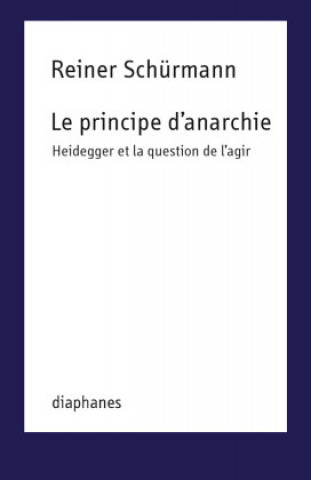 Kniha Le Principe d'anarchie Schürmann