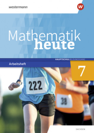 Carte Mathematik heute 7. Arbeitsheft mit Lösungen. Hauptschulbildungsgang. Für Sachsen 