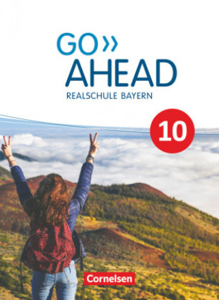 Kniha Go Ahead - Realschule Bayern 2017 - 10. Jahrgangsstufe Annette Baader