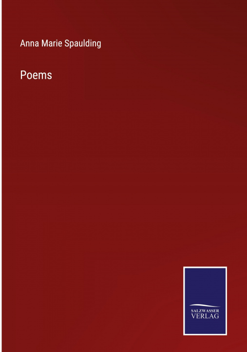 Knjiga Poems Anna Marie Spaulding