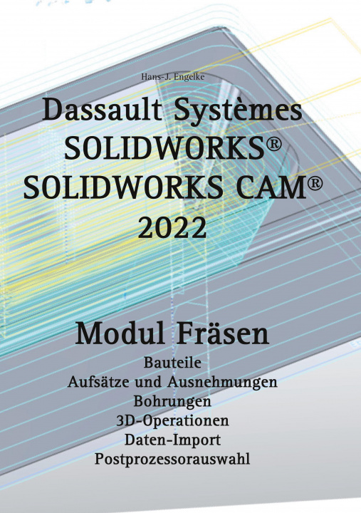 Boek Solidworks CAM 2022 Hans-J. Engelke