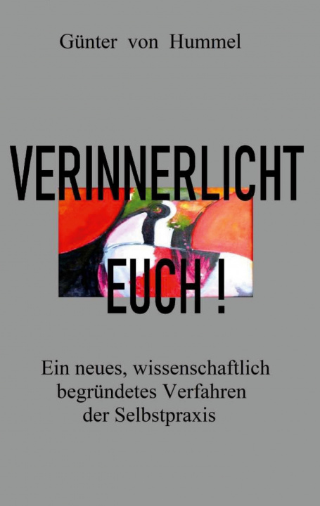Knjiga Verinnerlicht Euch! Günter von Hummel
