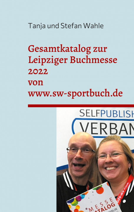 Kniha Gesamtkatalog zur Leipziger Buchmesse 2022 von www.sw-sportbuch.de Stefan Wahle